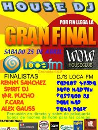 Final del Concurso de Dj’s de Loca fm en Sala Wow