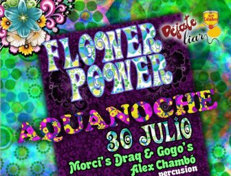 Flower Power en AquaNoche